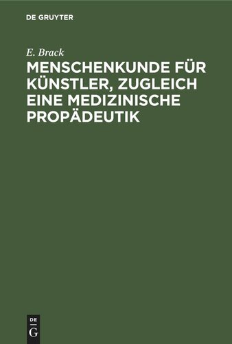 Menschenkunde für Künstler, zugleich eine medizinische Propädeutik