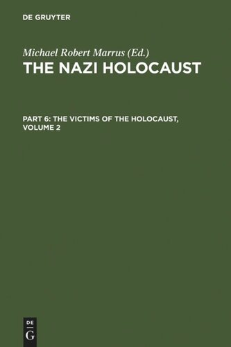 The Nazi Holocaust: Volume 2