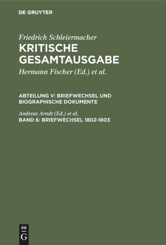 Kritische Gesamtausgabe. Band 6 Briefwechsel 1802-1803: (Briefe 1246-1540)