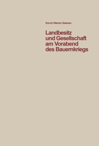 Landbesitz und Gesellschaft am Vorabend des Bauernkriegs: Eine Studie der sozialen Verhältnisse im südlichen Oberschwaben in den Jahren vor 1525