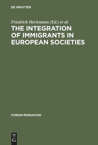 The Integration of Immigrants in European Societies: National Differences and Trends of Convergence