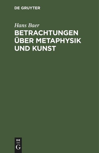 Betrachtungen über Metaphysik und Kunst