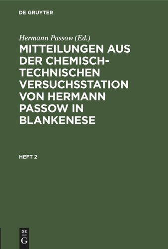 Mitteilungen aus der chemisch-technischen Versuchsstation von Hermann Passow in Blankenese: Heft 2