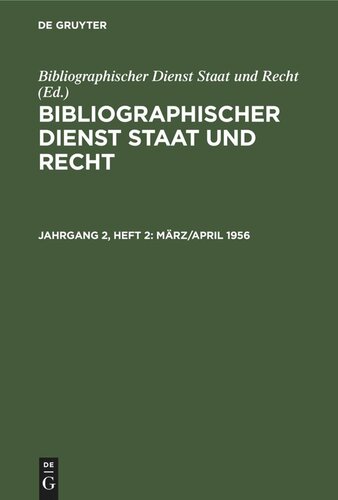 Bibliographischer Dienst Staat und Recht: Jahrgang 2, Heft 2 März/April 1956