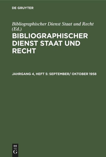 Bibliographischer Dienst Staat und Recht: Jahrgang 4, Heft 5 September/ Oktober 1958