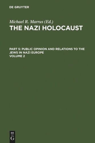 The Nazi Holocaust: Volume 2