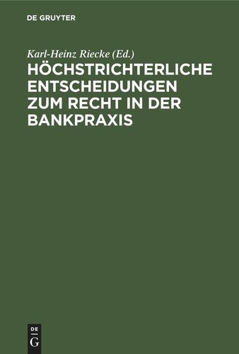 Höchstrichterliche Entscheidungen zum Recht in der Bankpraxis