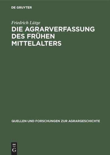 Die Agrarverfassung des frühen Mittelalters