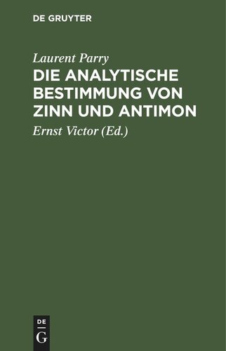 Die Analytische Bestimmung von Zinn und Antimon