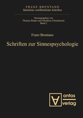 Sämtliche veröffentlichte Schriften: Band 2 Schriften zur Sinnespsychologie