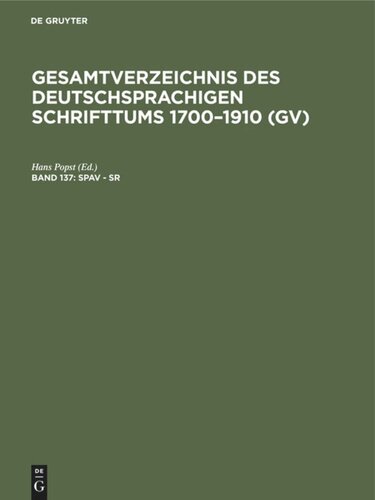 Gesamtverzeichnis des deutschsprachigen Schrifttums 1700–1910 (GV): Band 137 Spav - Sr