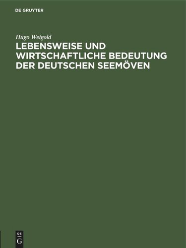 Lebensweise und wirtschaftliche Bedeutung der deutschen Seemöven