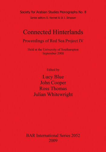 Connected Hinterlands: Proceedings of Red Sea Project IV: Held at the University of Southampton September 2008