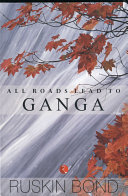 All Roads Lead to Ganga (English)