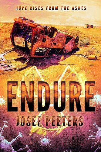 Endure: Hope rises from the ashes.