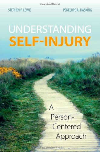 Understanding Self Injury: A Person-Centered Approach