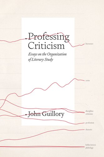 Professing Criticism: Essays on the Organization of Literary Study