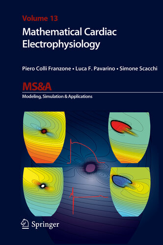 Mathematical Cardiac Electrophysiology (MS&A Book 13)