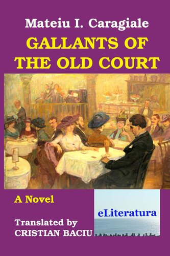 Gallants of the Old Court. A Novel