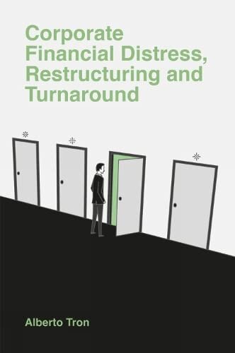 Corporate Financial Distress: Restructuring and Turnaround