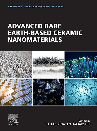 Advanced Rare Earth-Based Ceramic Nanomaterials (Elsevier Series on Advanced Ceramic Materials)