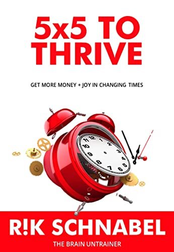 5x5 To Thrive: Get More Money + Joy In Changing Times