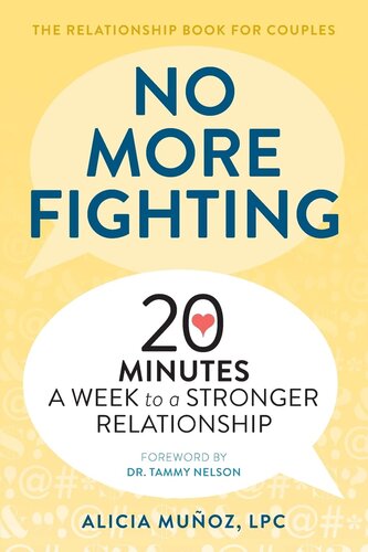 No More Fighting: The Relationship Book for Couples: 20 Minutes a Week to a Stronger Relationship