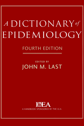 A Dictionary of Epidemiology, 4th edition