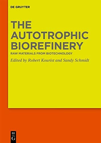 The Autotrophic Biorefinery: Raw Materials from Biotechnology