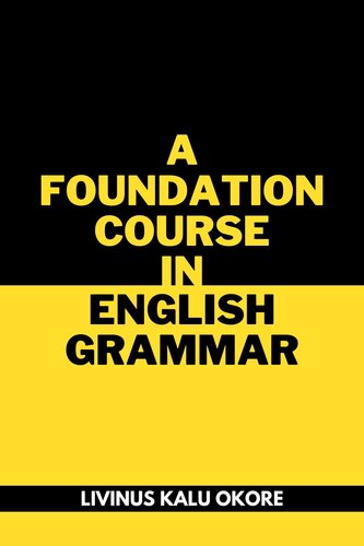 A FOUNDATION COURSE IN ENGLISH GRAMMAR