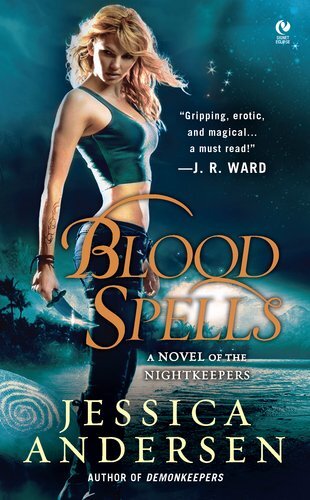 Blood Spells: A Novel of the Nightkeepers (FINAL PROPHECY)