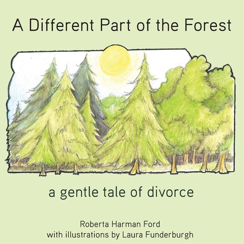 A Different Part of the Forest: A Gentle Tale of Divorce (Old Elbows)