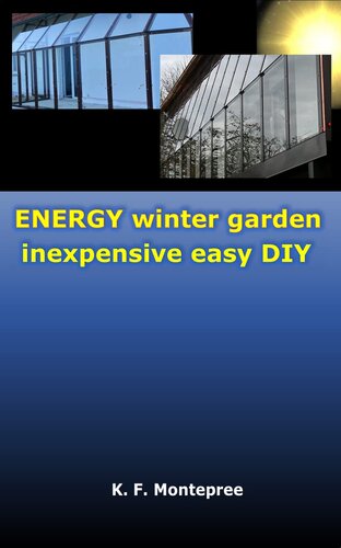 Energy winter garden inexpensive easy DIY