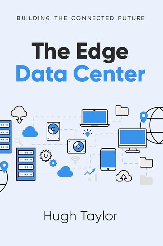 The Edge Data Center: Building the Connected Future