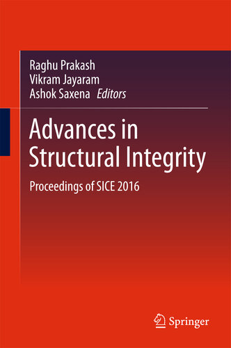 Advances in Structural Integrity: Proceedings of SICE 2016