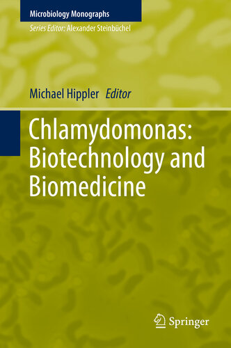 Chlamydomonas: Biotechnology and Biomedicine (Microbiology Monographs Book 31)