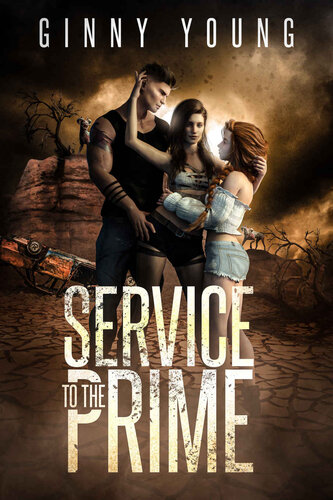 Service to the Prime: A post-apocalyptic romance