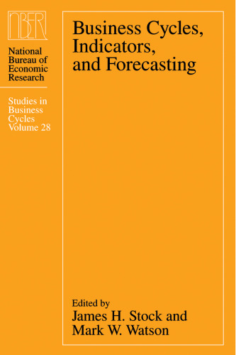 Business Cycles, Indicators, and Forecasting (National Bureau of Economic Research Studies in Income and Wealth)