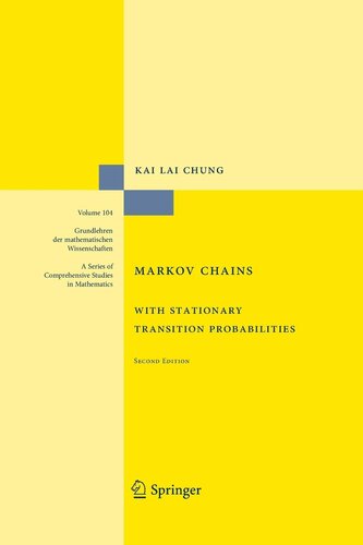 Markov Chains: With Stationary Transition Probabilities (Grundlehren der mathematischen Wissenschaften, 104)