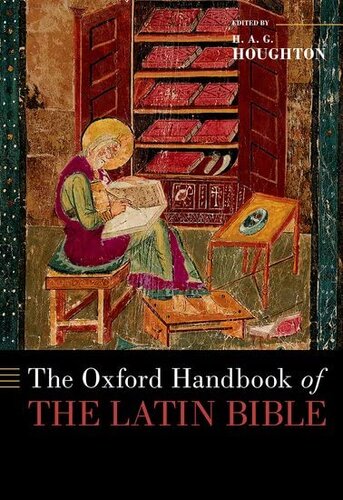 The Oxford Handbook of the Latin Bible (OXFORD HANDBOOKS SERIES)