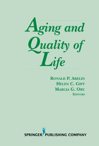 Aging and Quality of Life (Springer Series on Lifestyles and Issues in Aging)