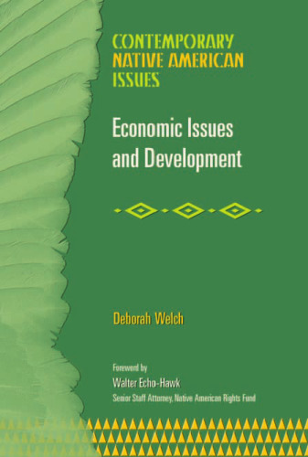 Economic Issues And Development (Contemporary Native American Issues)