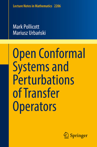 Open Conformal Systems and Perturbations of Transfer Operators (Lecture Notes in Mathematics Book 2206)