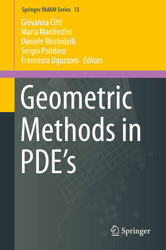 Geometric Methods in PDE’s (Springer INdAM Series Book 13)