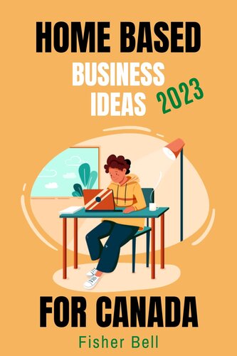 HOME-BASED BUSINESS IDEAS FOR CANADA in 2023