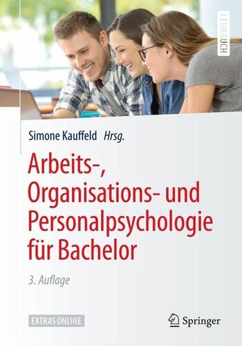 Arbeits-, Organisations- und Personalpsychologie für Bachelor: Redaktion: Kauffeld, Simone