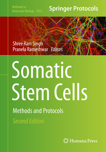 Somatic Stem Cells: Methods and Protocols (Methods in Molecular Biology Book 1842)