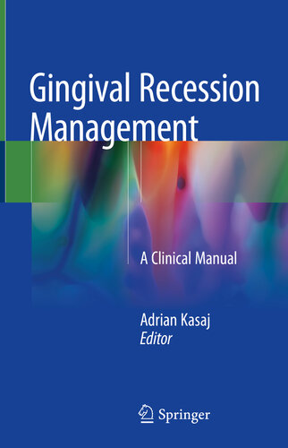 Gingival Recession Management: A Clinical Manual