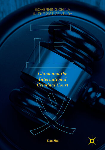 China and the International Criminal Court (Governing China in the 21st Century)