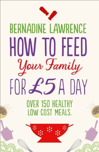 How to Feed Your Family for £5 a Day